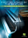 First 50 Songs by the Beatles You should play on the Piano for easy piano (with lyrics and chords)