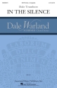 Dale Trumbore, In The Silence SATB a Cappella Chorpartitur