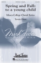 Tawnie Olson, Spring and Fall: To a Young Child SATB a Cappella Chorpartitur