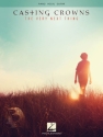 Casting Crowns - The Very Next Thing for piano, vocal and guitar