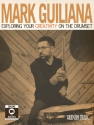 Exploring your Creativity on the Drumset (+Online Video)