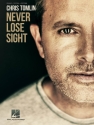 Chris Tomlin - Never Lose Sight Piano, Vocal and Guitar Buch