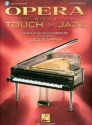 Opera with a Touch of Jazz for piano solo