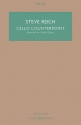 Reich, Steve, Cello Counterpoint fr 8 Violoncelli Studienpartitur