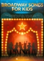 Broadway Songs for Kids: for easy piano (with lyrics and chords)
