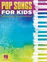 Pop Songs for Kids: for piano (with lyrics and chords)