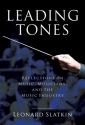Leonard Slatkin, Leading Tones Reflections on Music, Musicians and the Music Industry Buch Gebunden