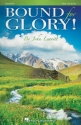 Bound for Glory! for female choir (SSA) and piano score