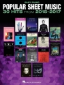 Popular Sheet Music - 30 Hits from 2015-2017: for easy piano (with lyrics and chords)