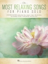 The most relaxing Songs: for piano