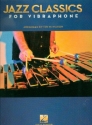 Jazz Classics: for vibraphone (4 mallets) score and parts