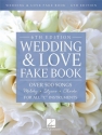 Wedding & Love Fake Book - 6th Edition for all C instruments Songbook melody, lyrics, chords