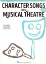 Character Songs from Musical Theatre - Women's Edition: songbook piano/vocal/guitar