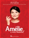 Amlie - A new Musical vocal selections piano/vocal/guitar songbook