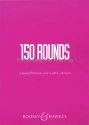 150 Rounds for Singing and Teaching for mixed voices choir book