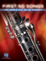 First 50 Songs You Should Play on the Clarinet for clarinet