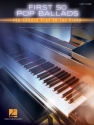 First 50 Pop Ballads Songs You should play on the Piano: for easy piano (with lyrics and chords)