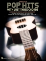 Pop Hits with Just Three Chords for ukulele (+lyrics)