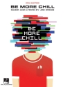 Joe Iconis, Be More Chill Vocal and Piano Buch