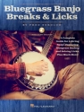 Bluegrass Banjo Breaks & Licks Banjo Book & Audio-Online