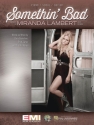 Somethin' Bad Piano and Vocal Blatt
