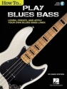 How to play the Blues Bass (+Online-Audio)  learn, create and apply your own blues bass lines