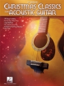 Christmas Classics for Acoustic Guitar - 2nd Ed. Gitarre