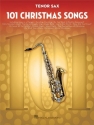 101 Christmas Songs for tenor saxophone
