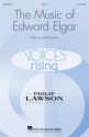 Edward Elgar, The Music of Edward Elgar SATB Chorpartitur