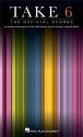 Take 6: The Official Scores for mixed choir (SATBBB) a Cappella choir book