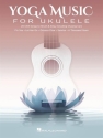 Yoga Music for ukulele (melody, lyrics and chord diagrams for standard GCEA)