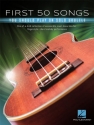 First 50 Songs You should play on Solo Ukulele for ukulele
