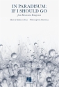 Rebecca Dale, In Paradisum: If I Should Go SATB a Cappella Chorpartitur