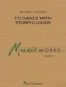 Richard L. Saucedo, To Dance with Storm Clouds Concert Band/Harmonie Partitur + Stimmen