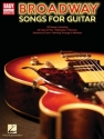 Broadway Songs for Guitar Easy Guitar Book