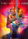 P!nk - Hurts 2B Human songbook piano/vocal/guitar