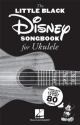 The Little Black Disney Songbook  for ukulele Songbook (lyrics and chords)