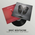 Eric Whitacre, Whitacre: Hurt, I Carry Your Heart 10'' Vinyl Chor Schallplatte