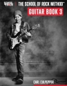 The School Of Rock Method - Guitar Book 3 Gitarre