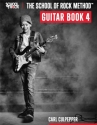The School Of Rock Method - Guitar Book 4 Gitarre
