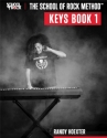 The School of Rock Method - Keyboard Book 1 Keyboard