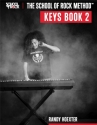 The School of Rock Method - Keyboard Book 2 Keyboard