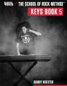 The School of Rock Method - Keyboard Book 5 Keyboard