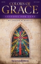 Joseph M. Martin, Colors of Grace (New Edition) Choral Score SATB