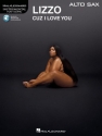 Lizzo - Cuz I Love You Instrumental Play-Along Alto Saxophone Book & Audio-Online