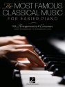 The Most Famous Classical Music for Easier Piano Easy Piano Book