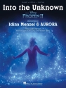 Kristen Anderson-Lopez_Robert Lopez, Into the Unknown (from Frozen II) Piano, Vocal and Guitar Blatt