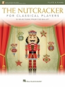 Pyotr Il'yich Tchaikovsky, The Nutcracker for Classical Players Flute and Piano Accompaniment Buch + Online-Audio