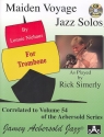 Maiden Voyage Jazz Solos (+CD): for trombone (as played by Rick Simerly) correlated to vol.54 of the Aebersold Series