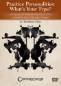 Practice Personalities: What's Your Type?  DVD